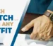 How to Match Your Watch with Any Outfit?